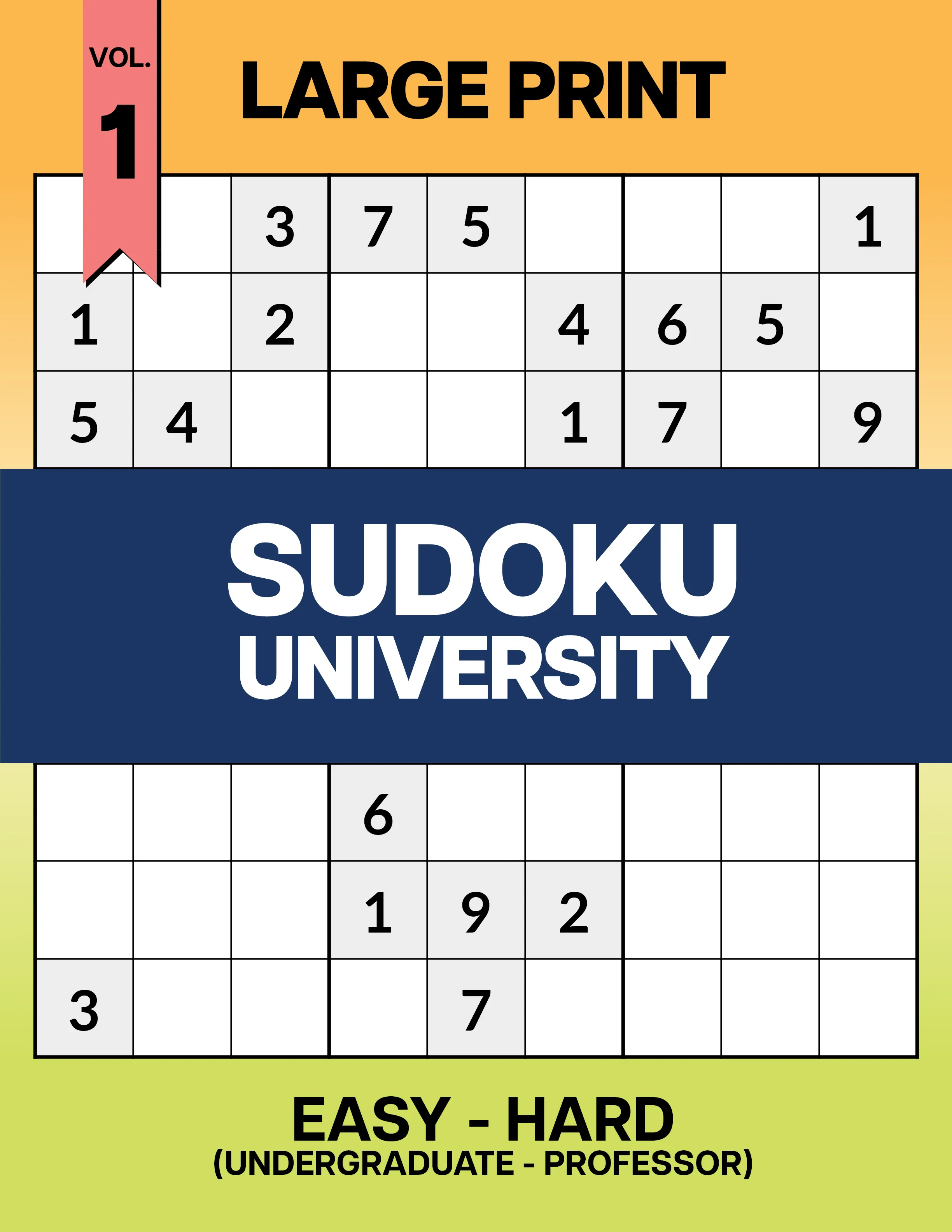 Large Print Sudoku University: Undergraduate - Professor Vol. 1